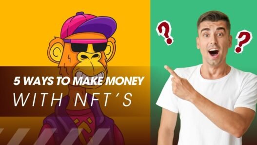 5 Ways to make money with NFT